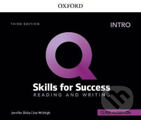 Kniha: Q: Skills for Success Intro Reading & Writing Class Audio CDs /1/, 3d (Jennifer Bixby). Oxford University Press, 2020 Kniha: Q: Skills for Success Intro Reading & Writing Class Audio CDs /1/, 3d (Jennifer Bixby). Oxford University Press, 2020