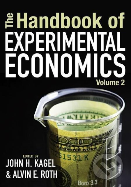 Kniha: The Handbook of Experimental Economics, Volume 2 (John H Kagel). Princeton University Press, 2016 Kniha: The Handbook of Experimental Economics, Volume 2 (John H Kagel). Princeton University Press, 2016