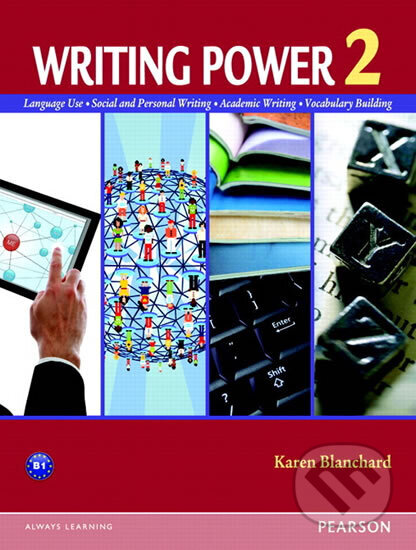 Kniha: Writing Power 2 (Karen Blanchard). Pearson, 2012 Kniha: Writing Power 2 (Karen Blanchard). Pearson, 2012