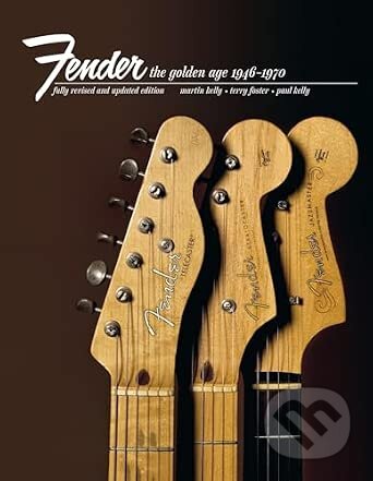 Kniha: Fender: The Golden Age (Martin Kelly). Octopus Publishing Group, 2026 Kniha: Fender: The Golden Age (Martin Kelly). Octopus Publishing Group, 2026