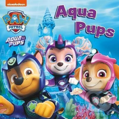 Kniha: PAW Patrol Board Book - Aqua Pups (Patrol Paw). HarperCollins Publishers, 2025 Kniha: PAW Patrol Board Book - Aqua Pups (Patrol Paw). HarperCollins Publishers, 2025