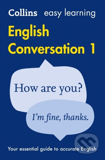 Kniha: Easy Learning English Conversation Book 1 (Collins Dictionaries). Collins, 2015 Kniha: Easy Learning English Conversation Book 1 (Collins Dictionaries). Collins, 2015