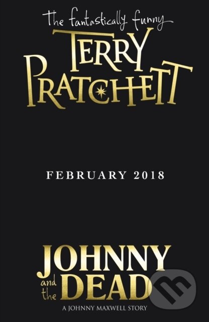 Kniha: Johnny and the Dead (Terry Pratchett). Corgi Books, 2018 Kniha: Johnny and the Dead (Terry Pratchett). Corgi Books, 2018