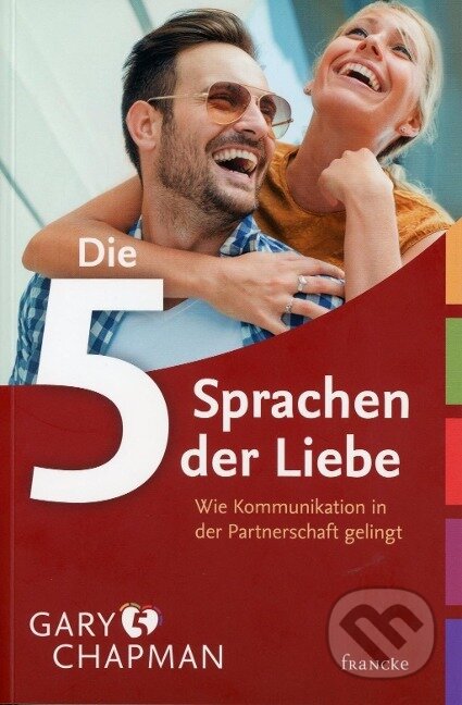 Kniha: Die fünf Sprachen der Liebe (Gary Chapman). , 2019 Kniha: Die fünf Sprachen der Liebe (Gary Chapman). , 2019