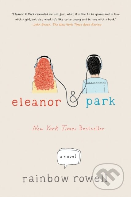Kniha: Eleanor & Park (Rainbow Rowell). St. Martins Griffin, 2013 Kniha: Eleanor & Park (Rainbow Rowell). St. Martins Griffin, 2013