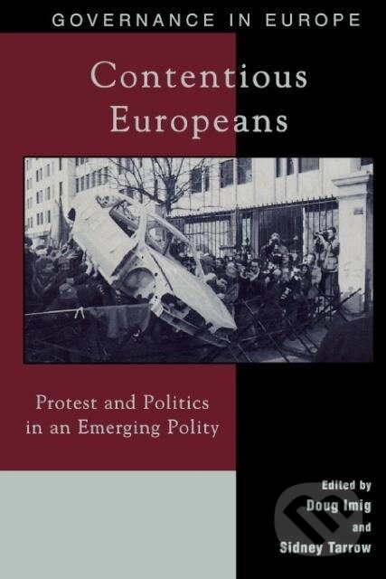 Kniha: Contentious Europeans (Doug Imig). Rowman & Littlefield, 2001 Kniha: Contentious Europeans (Doug Imig). Rowman & Littlefield, 2001