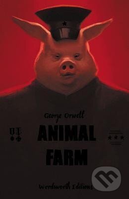 Kniha: Animal Farm (Collector´s Edition) (George Orwell). Wordsworth Editions, 2024 Kniha: Animal Farm (Collector´s Edition) (George Orwell). Wordsworth Editions, 2024