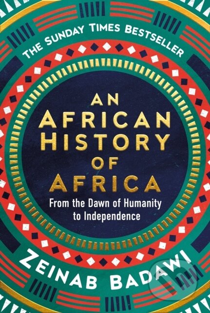 Kniha: An African History of Africa (Zeinab Badawi). Ebury Publishing, 2025 Kniha: An African History of Africa (Zeinab Badawi). Ebury Publishing, 2025