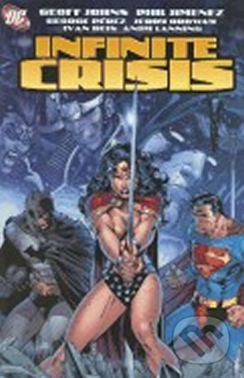 Kniha: Infinite Crisis (Geoff Johns). DC Comics Kniha: Infinite Crisis (Geoff Johns). DC Comics