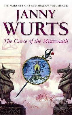 Kniha: The Curse of the Mistwraith (The Wars of Light and Shadow, Book 1) (Janny Wurts). HarperCollins Publishers, 1994 Kniha: The Curse of the Mistwraith (The Wars of Light and Shadow, Book 1) (Janny Wurts). HarperCollins Publishers, 1994