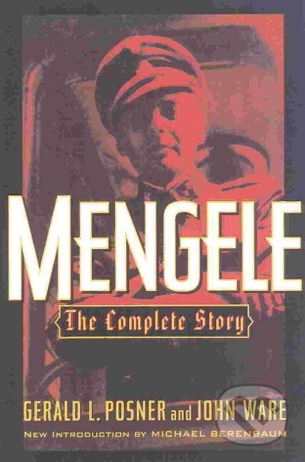 Kniha: Mengele (Gerald L. Posner). , 2000 Kniha: Mengele (Gerald L. Posner). , 2000