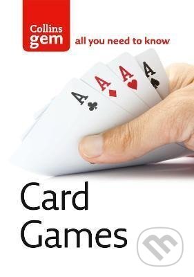 Kniha: Collins Gem Card Games (neuvedený autor). HarperCollins Publishers, 2004 Kniha: Collins Gem Card Games (neuvedený autor). HarperCollins Publishers, 2004