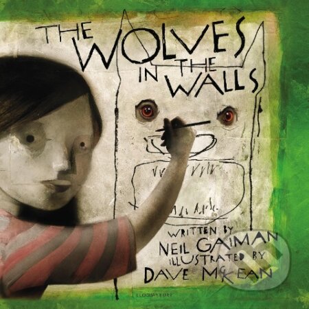 Kniha: The Wolves in the Walls. The 20th Anniversary Edition (Neil Gaiman). , 2023 Kniha: The Wolves in the Walls. The 20th Anniversary Edition (Neil Gaiman). , 2023