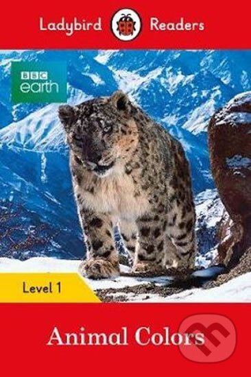 Kniha: BBC Earth: Animal Colors - Lad (Ladybird). Penguin Books, 2019 Kniha: BBC Earth: Animal Colors - Lad (Ladybird). Penguin Books, 2019