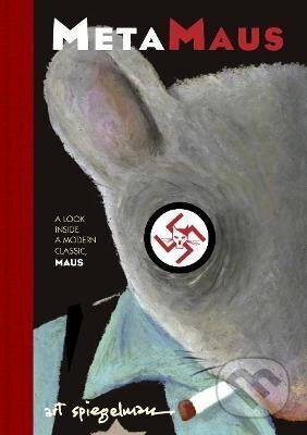Kniha: MetaMAUS (Art Spiegelman). Penguin Books, 2011 Kniha: MetaMAUS (Art Spiegelman). Penguin Books, 2011