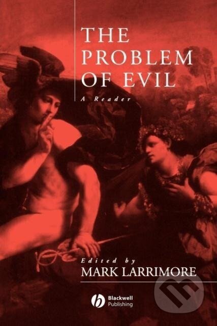 Kniha: Problem of Evil (Larrimore). John Wiley & Sons, 2000 Kniha: Problem of Evil (Larrimore). John Wiley & Sons, 2000