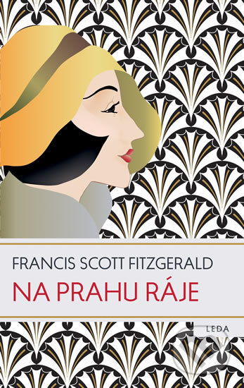 Kniha: Na prahu ráje (Francis Scott Fitzgerald). Leda, 2018 Kniha: Na prahu ráje (Francis Scott Fitzgerald). Leda, 2018