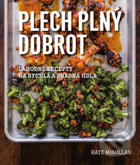 Kniha: Plech plný dobrot (Kate McMillan). Edice knihy Omega, 2018 Kniha: Plech plný dobrot (Kate McMillan). Edice knihy Omega, 2018
