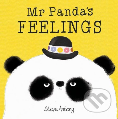 Kniha: Mr Panda's Feelings (Steve Antony). Hodder and Stoughton, 2018 Kniha: Mr Panda's Feelings (Steve Antony). Hodder and Stoughton, 2018