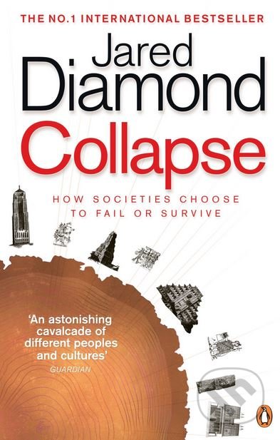 Kniha: Collapse (Jared Diamond). Penguin Books, 2011 Kniha: Collapse (Jared Diamond). Penguin Books, 2011