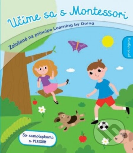 Kniha: Učíme sa s Montessori - Prvé objavy (Svojtka&Co.). Svojtka&Co., 2018 Kniha: Učíme sa s Montessori - Prvé objavy (Svojtka&Co.). Svojtka&Co., 2018