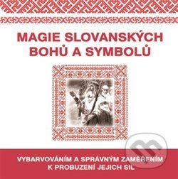 Kniha: Magie slovanských bohů a symbolů (Eugenika). Eugenika, 2018 Kniha: Magie slovanských bohů a symbolů (Eugenika). Eugenika, 2018
