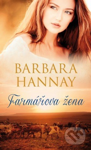 Kniha: Farmářova žena (Barbara Hannay). Baronet, 2018 Kniha: Farmářova žena (Barbara Hannay). Baronet, 2018
