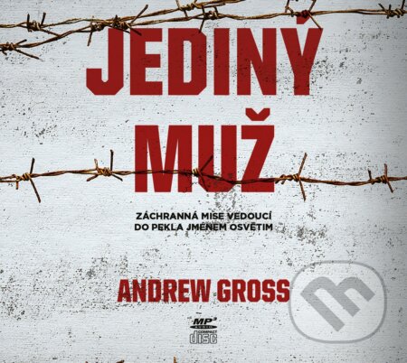 Audiokniha: Jediný muž (Andrew Gross). CPRESS, 2018 Audiokniha: Jediný muž (Andrew Gross). CPRESS, 2018