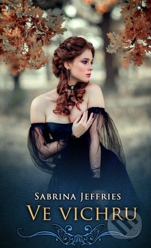 Kniha: Ve vichru (Sabrina Jeffries). Baronet, 2018 Kniha: Ve vichru (Sabrina Jeffries). Baronet, 2018