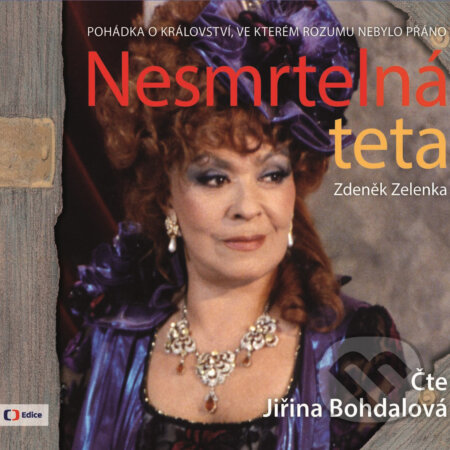 Audiokniha: Nesmrtelná teta (Zdeněk Zelenka). Edice ČT, 2018 Audiokniha: Nesmrtelná teta (Zdeněk Zelenka). Edice ČT, 2018
