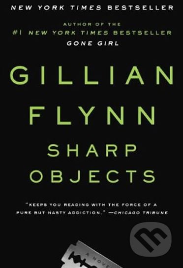 Kniha: Sharp Objects (Gillian Flynn). Orion, 2018 Kniha: Sharp Objects (Gillian Flynn). Orion, 2018