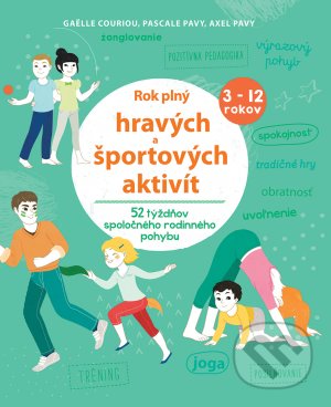 Kniha: Rok plný hravých a športových aktivít (Axel Pavy, Gaelle Couriou a Pascale Pavy). Svojtka&Co., 2018 Kniha: Rok plný hravých a športových aktivít (Axel Pavy, Gaelle Couriou a Pascale Pavy). Svojtka&Co., 2018