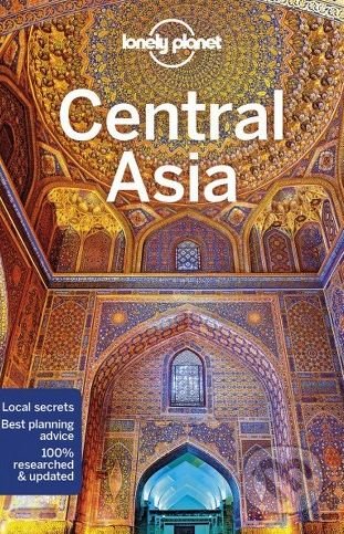Kniha: Central Asia (Stephen Lioy a kolektív). Lonely Planet, 2018 Kniha: Central Asia (Stephen Lioy a kolektív). Lonely Planet, 2018