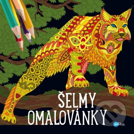 Šelmy - omalovánky - Yulia Mamonova, Edika, 2018