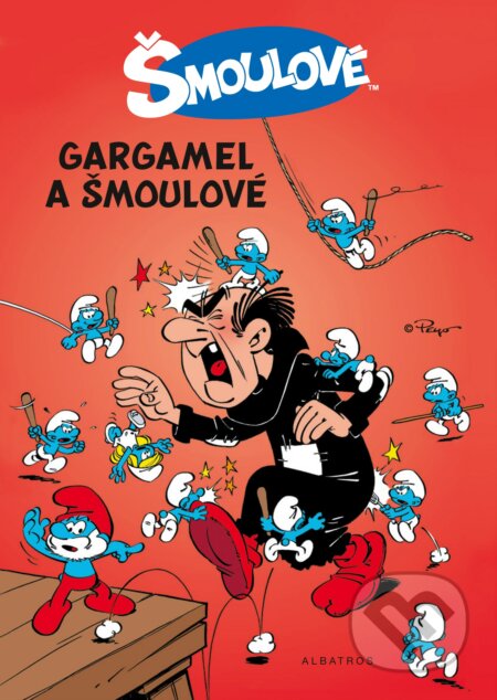 Kniha: Gargamel a šmoulové (Peyo). Albatros CZ, 2018 Kniha: Gargamel a šmoulové (Peyo). Albatros CZ, 2018