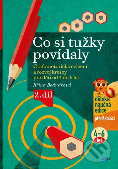 Kniha: Co si tužky povídaly (Jiřina Bednářová a Richard Šmarda (ilustrácíe)). Edika, 2018 Kniha: Co si tužky povídaly (Jiřina Bednářová a Richard Šmarda (ilustrácíe)). Edika, 2018