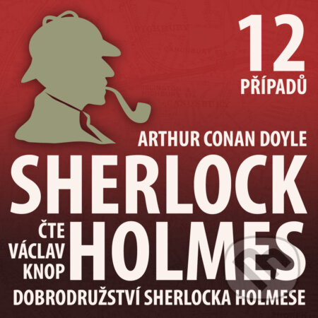 Audiokniha: Dobrodružství Sherlocka Holmese (komplet) (Arthur Conan Doyle). Kanopa, 2018 Audiokniha: Dobrodružství Sherlocka Holmese (komplet) (Arthur Conan Doyle). Kanopa, 2018