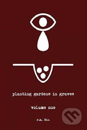 Kniha: Planting Gardens in Graves (r.h. Sin). Andrews McMeel, 2018 Kniha: Planting Gardens in Graves (r.h. Sin). Andrews McMeel, 2018