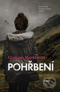 Kniha: Pohřbení (Graham Masterton). Host, 2018 Kniha: Pohřbení (Graham Masterton). Host, 2018