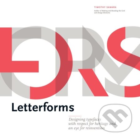 Letterforms - Timothy Samara, Rockport, 2018