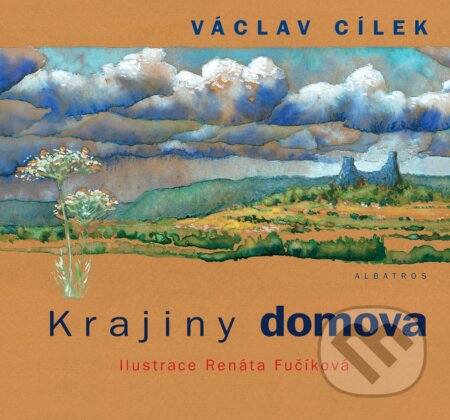 Kniha: Krajiny domova (Václav Cílek). Albatros CZ, 2018 Kniha: Krajiny domova (Václav Cílek). Albatros CZ, 2018