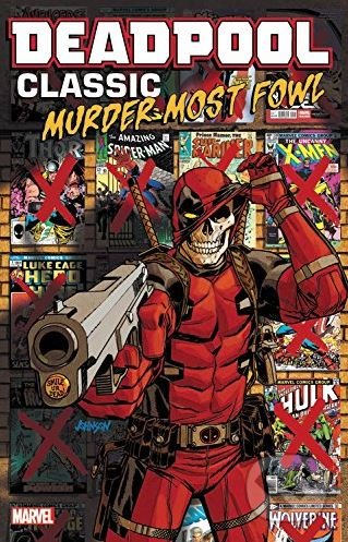Deadpool Classic (Volume 22) - Stuart Moore, Fred Van Lente, Cullen Bunn, Jacopo Camagni (ilustrácie), Pere Perez (ilustrácie), Dalibor Talijic (ilustrácie), Marvel, 2018