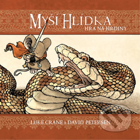 Kniha: Myší hlídka 4: Hra na hrdiny (David Petersen a Luke Crane). ComicsCentrum, 2018 Kniha: Myší hlídka 4: Hra na hrdiny (David Petersen a Luke Crane). ComicsCentrum, 2018