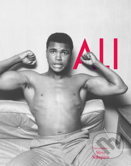 Kniha: Ali (Steve Schapiro). powerHouse Books, 2018 Kniha: Ali (Steve Schapiro). powerHouse Books, 2018