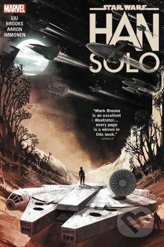 Kniha: Star Wars: Han Solo (Jason Aaron a Marjorie Liu). Marvel, 2018 Kniha: Star Wars: Han Solo (Jason Aaron a Marjorie Liu). Marvel, 2018