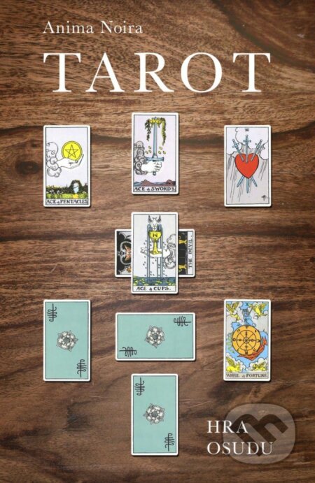 Kniha: Tarot (Anima Noira). Edice knihy Omega, 2018 Kniha: Tarot (Anima Noira). Edice knihy Omega, 2018