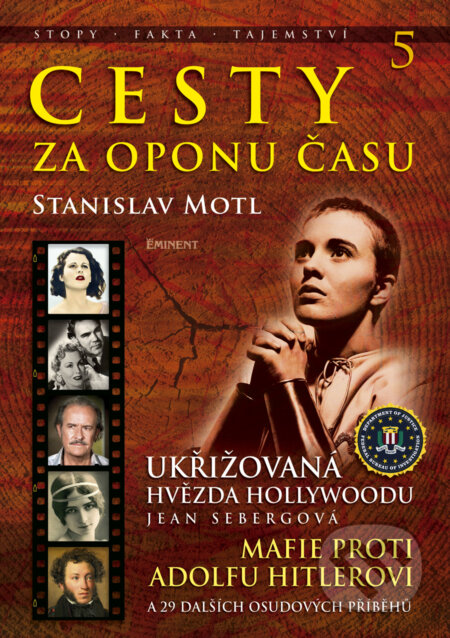 Kniha: Cesty za oponu času 5 (Stanislav Motl). Eminent, 2018 Kniha: Cesty za oponu času 5 (Stanislav Motl). Eminent, 2018