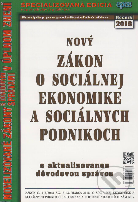 Kniha: Nový Zákon o sociálnej ekonomike a sociálnych podnikoch (Epos). Epos, 2018 Kniha: Nový Zákon o sociálnej ekonomike a sociálnych podnikoch (Epos). Epos, 2018