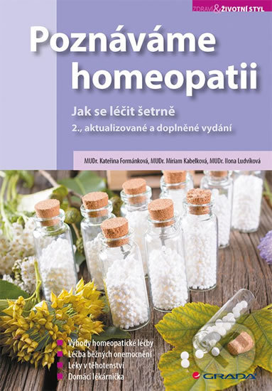 Kniha: Poznáváme homeopatii (Kateřina Formánková). Grada, 2018 Kniha: Poznáváme homeopatii (Kateřina Formánková). Grada, 2018