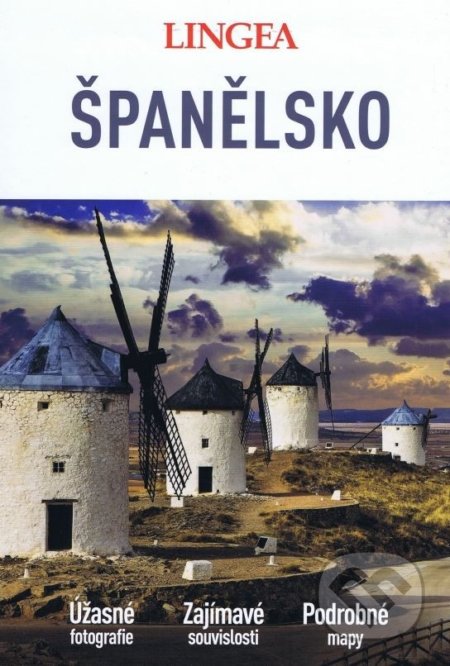 Kniha: Španělsko (Lingea). Lingea, 2018 Kniha: Španělsko (Lingea). Lingea, 2018
